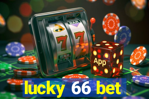 lucky 66 bet